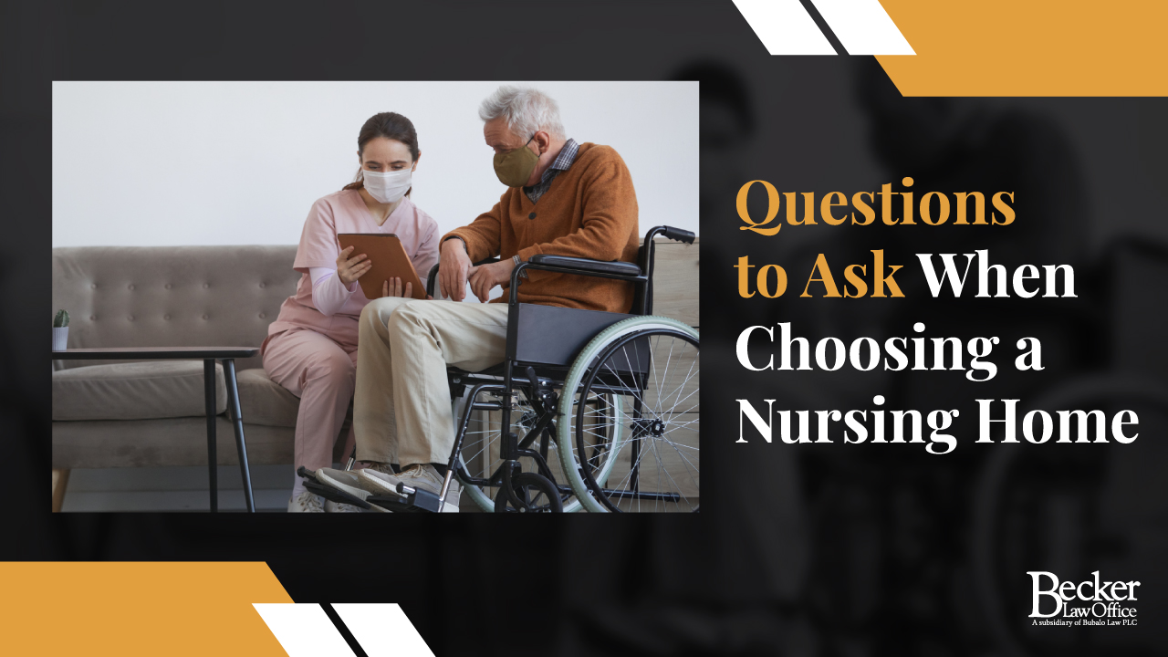 Questions to Ask When Choosing a Nursing Home